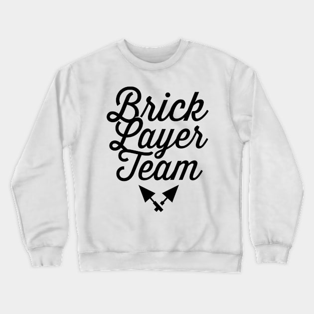 Masons Mason Bricklayer Brick Job Bricklaying Crewneck Sweatshirt by dr3shirts